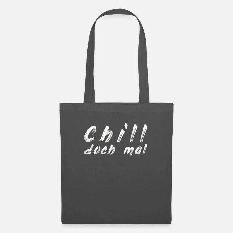 Chill doch mal - Stoffbeutel - Graphite