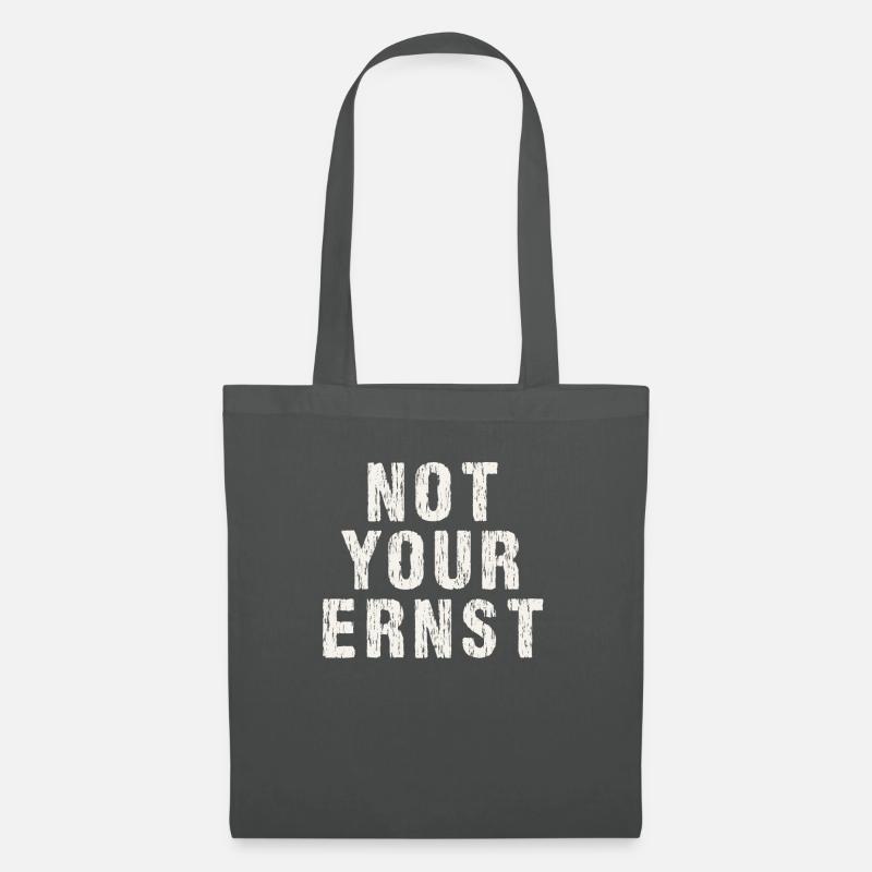 Not your ernst Nicht dein ernst - Stoffbeutel - Graphite