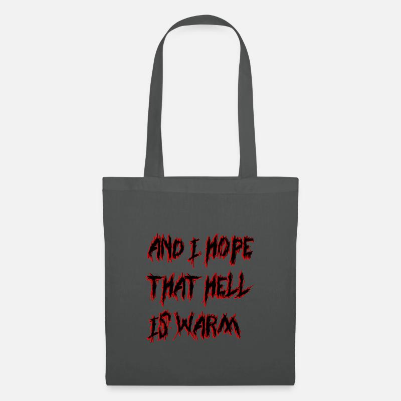 AND I HOPE THAT HELL IS WARM - Stoffbeutel - Graphite
