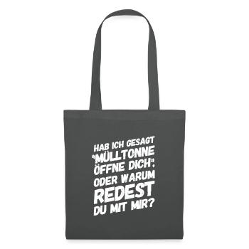 Lustige Sprüche Mülltonne Öffne Dich - Stoffbeutel - Graphite - Vorne