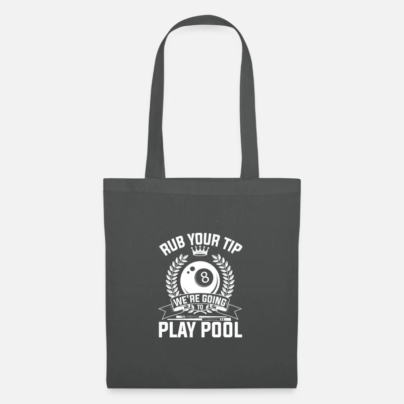 Rub You Tip We're Going To Play Pool Funny Pool - Stoffbeutel - Graphite