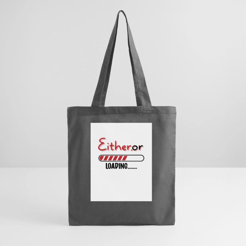 Entweder oder. Entweder oder. Stoffbeutel