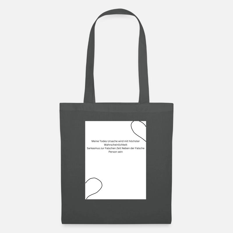 Meine Todes Ursache wird mit höchster - Stoffbeutel - Graphite
