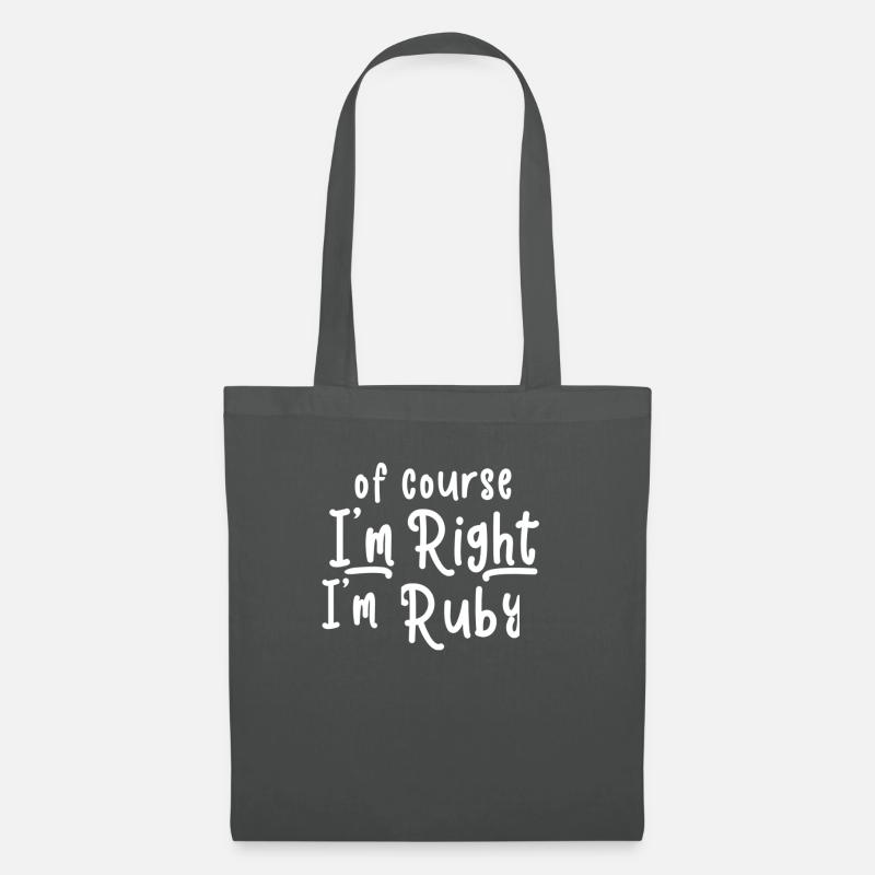 Of Course I’m Right I’m Ruby - Sac en tissu - gris graphite