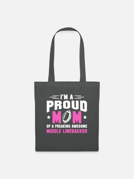 Im A Proud Mom Of A Middle Linebacker - Stoffbeutel - Graphite