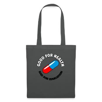 Capsule with the slogan Good for health - Tote Bag - graphite grey - Front