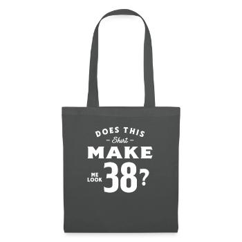 38th Birthday Does This Tee Make Me Look 38 - Tote Bag - graphite grey - Front