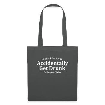 Look's Like I May Accidentally Get Drunk - Tote Bag - graphite grey - Front