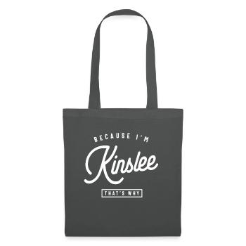Because I'm Kinslee That's Why Personalized Name - Tote Bag - graphite grey - Front