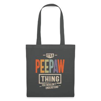 Mens It's a Peepaw Thing Funny Dad Opa - Stoffbeutel - Graphite - Vorne