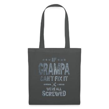 Si Grampa ne peut pas le réparer, nous sommes tous foutus grand-père - Sac en tissu - gris graphite - Devant