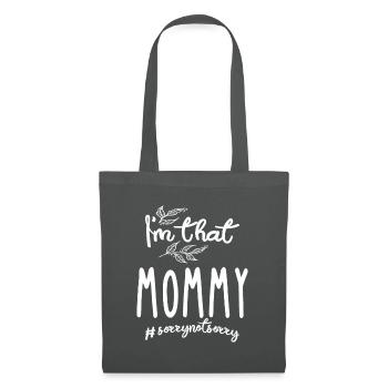 I'm That Mommy - Mother - Tote Bag - graphite grey - Front