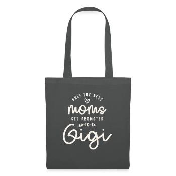 Seules les meilleures mamans sont promues à Gigi drôle - Sac en tissu - gris graphite - Devant