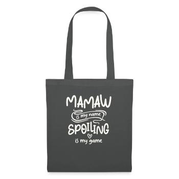 Mamaw est mon nom Spoiling est mon jeu Drôle Grand-mère - Sac en tissu - gris graphite - Devant