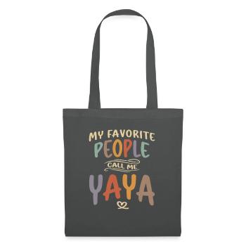 Mes gens préférés m’appellent Yaya - Grand-mère - Sac en tissu - gris graphite - Devant