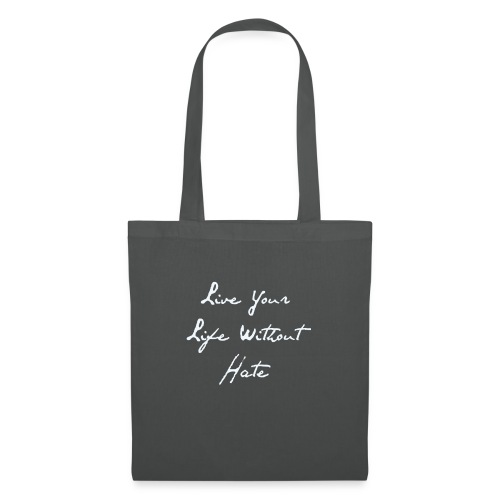 Live your life without hate - Tote Bag