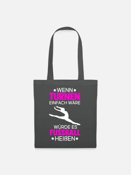 Wenn Turnen Einfach Wäre Würde Es Fussball Heißen - Stoffbeutel - Graphite