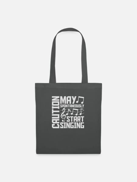 may spontaneously start singing - Stoffbeutel - Graphite