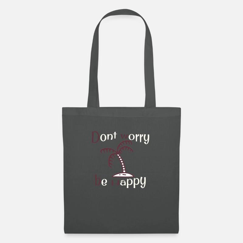Dont worry be happy - Stoffbeutel - Graphite