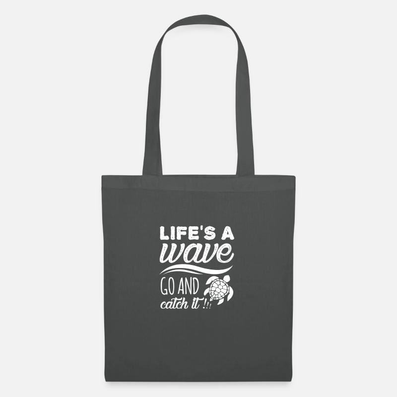Life´s a wave, go and catch it! Surf Spruch - Stoffbeutel - Graphite