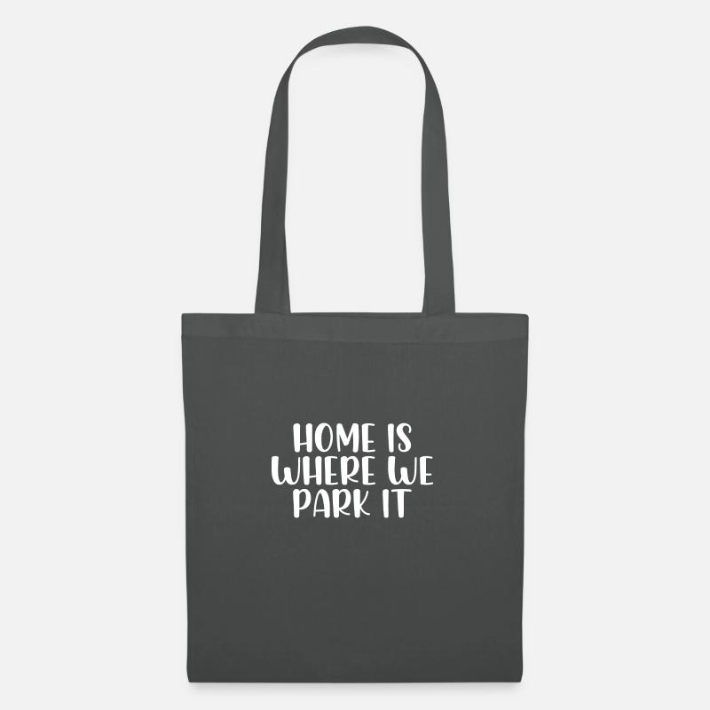 Home is where we park it - Stoffbeutel - Graphite