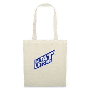 im fat lets party - Stoffbeutel - Natur - Vorne