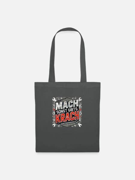 Mach sonst gibts Krach - Stoffbeutel - Graphite
