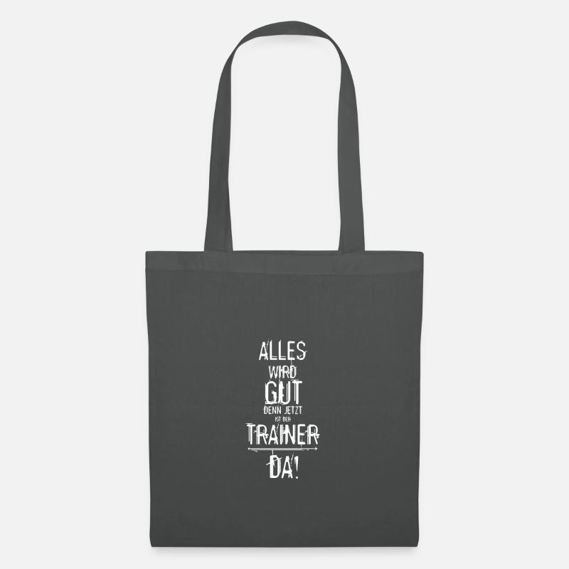 Lustiger Trainer Spruch - Alles wird gut Geschenk - Stoffbeutel - Graphite