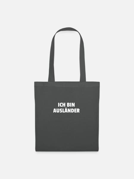 Ich Bin Ausländer - Stoffbeutel - Graphite