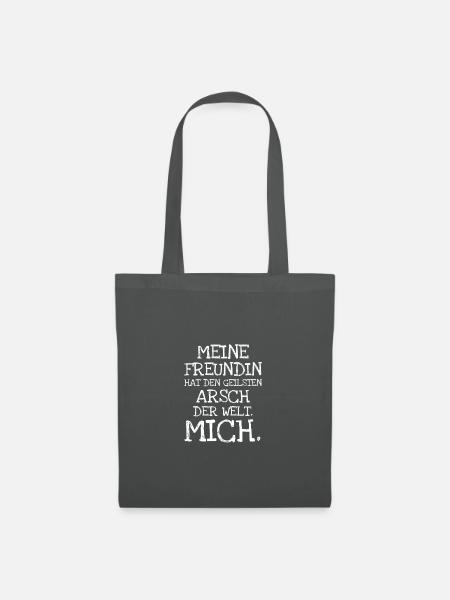 Meine Freundin Hat Den Geilsten Arsch Der We - Stoffbeutel - Graphite