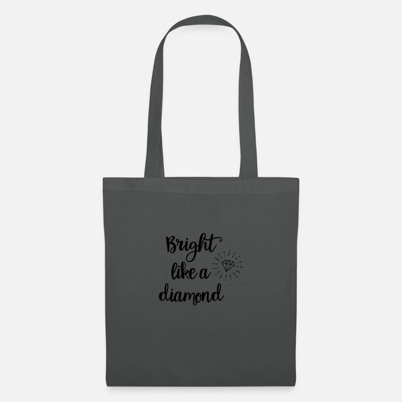 Bright like a diamond - Stoffbeutel - Graphite