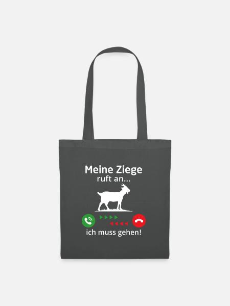 meine ziege ruft an ich muss gehen - Stoffbeutel - Graphite