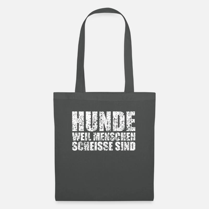 Hunde weil Menschen scheisse sind Geschenk 1152 - Stoffbeutel - Graphite