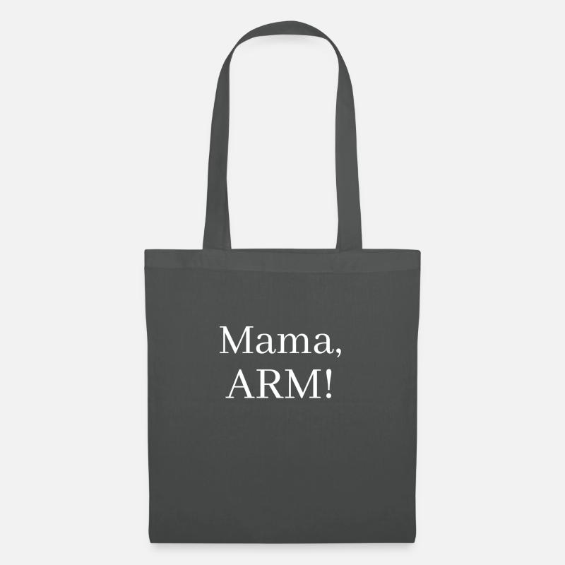 Mama, Arm! – Ein Sehnsuchtsruf voller Liebe - Stoffbeutel - Graphite