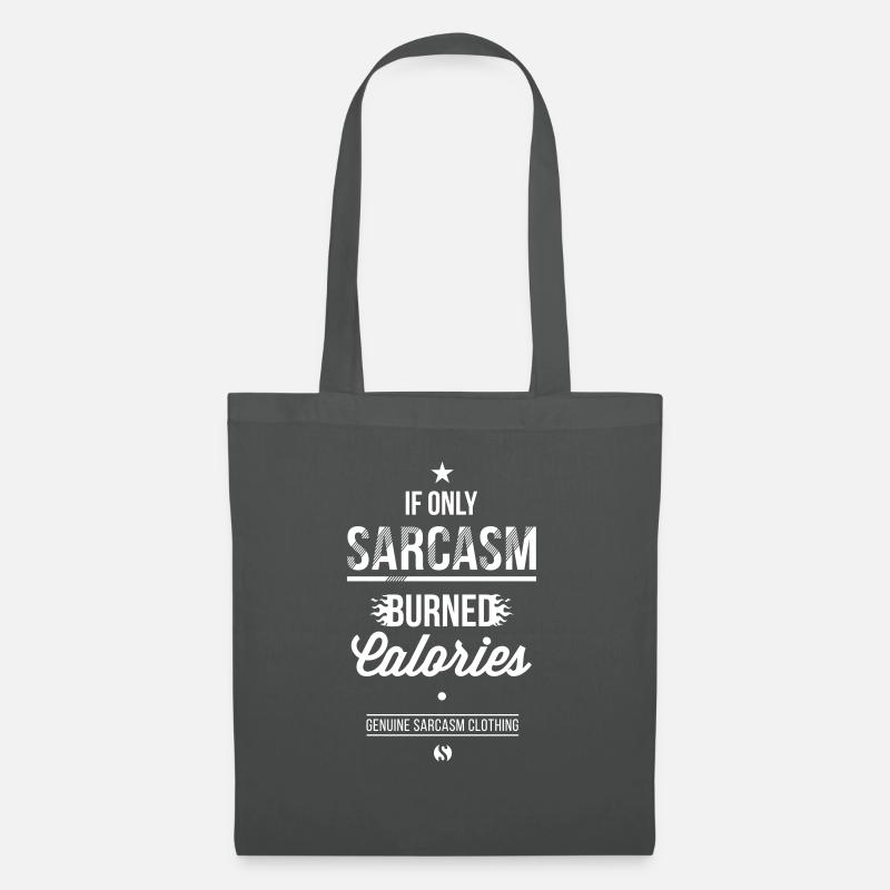 If Only Sarcasm Burned Calories | Farbwechsel - Stoffbeutel - Graphite
