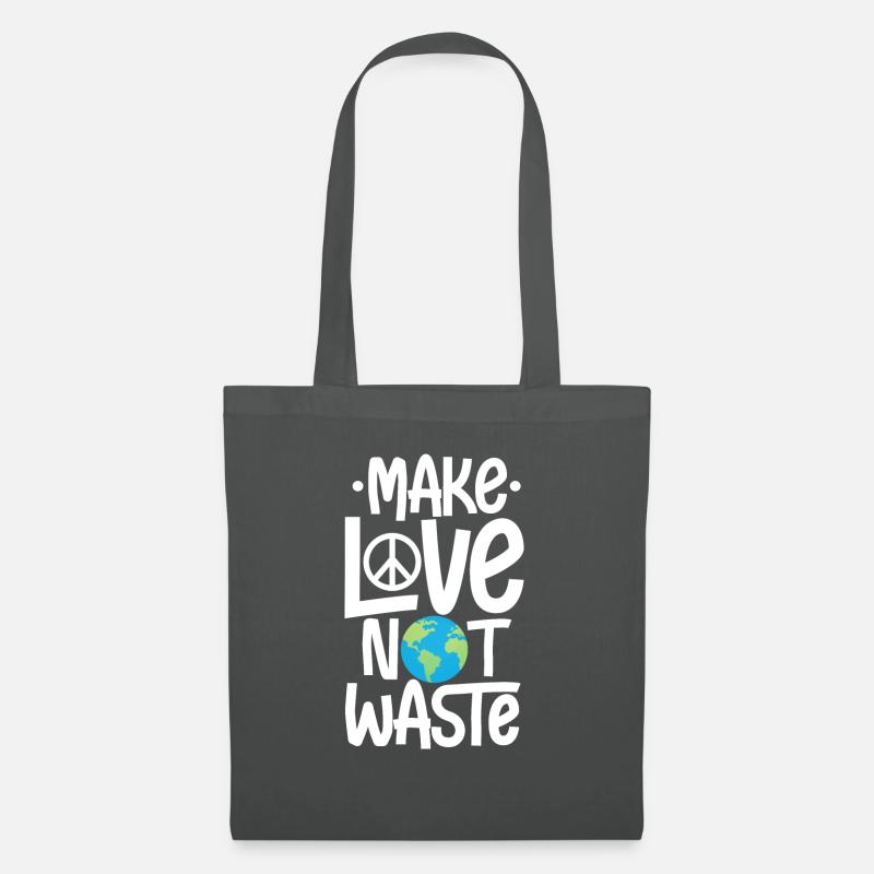 Make Love Not Waste Environmental Activism - Stoffbeutel - Graphite