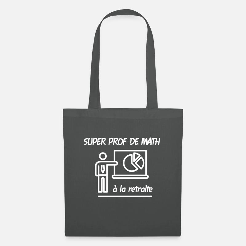 super prof de math à la retraite. Professeur - Sac en tissu - gris graphite