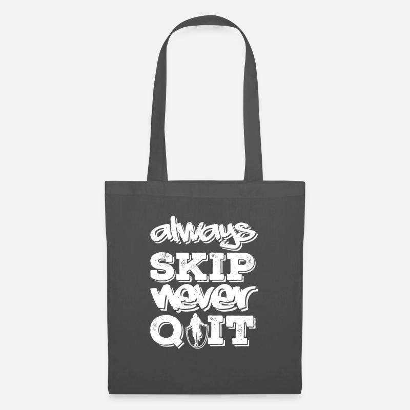 Always Skip Never Quit, Springseil Liebhaber - Stoffbeutel - Graphite