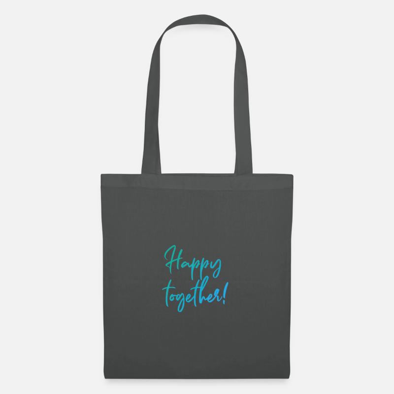 Glücklich zusammen! Happy Together Liebe Freundsch - Stoffbeutel - Graphite