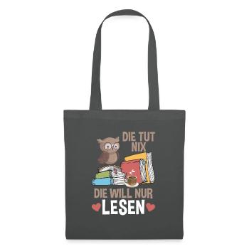 Die Will Nur Lesen Bücherwurm - Stoffbeutel - Graphite - Vorne