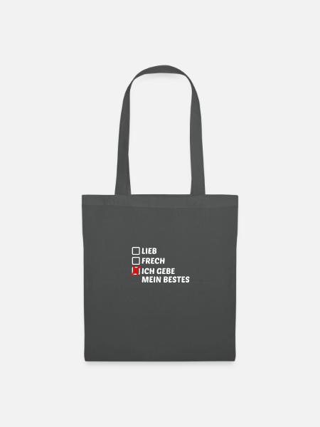 Lieb frech Humor Sarkasmus Ironie Fun - Stoffbeutel - Graphite