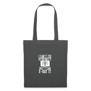 I Can't Fix Stupidity But I Can X-ray It for - Tote Bag - graphite grey - Front