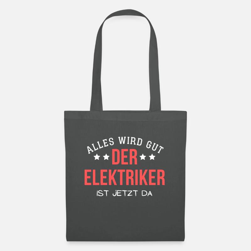 Alles wird gut - Der Elektriker ist jetzt da - Stoffbeutel - Graphite