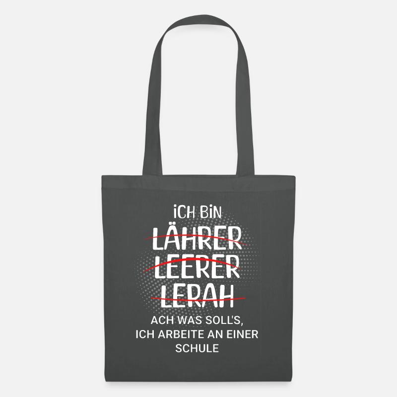 Ich bin Lehrer - ich arbeite an einer Schule - Stoffbeutel - Graphite