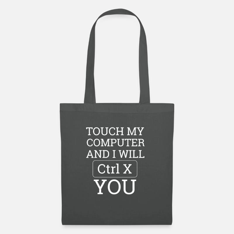 "Touch my Computer" | Computer Science, Computer - Tote Bag - graphite grey