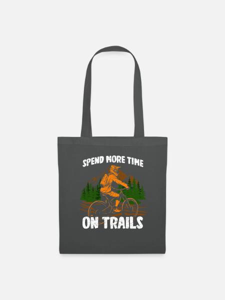 Spend more time on trails - MTB Mountainbike - Stoffbeutel - Graphite