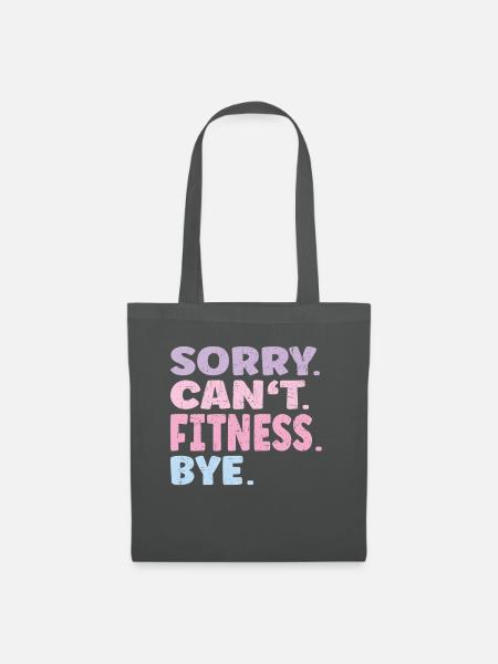 Sorry Can't Fitness Bye Funny Fitness - Stoffbeutel - Graphite
