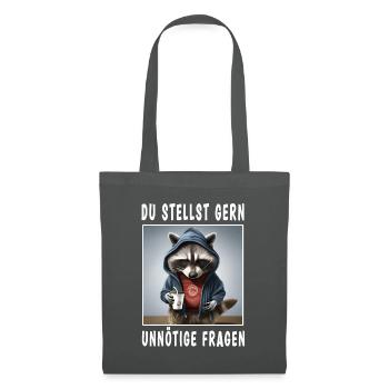 Du stellst gern unnötige Fragen - Stoffbeutel - Graphite - Vorne