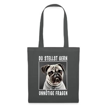 Du stellst gern unnötige Fragen - Stoffbeutel - Graphite - Vorne