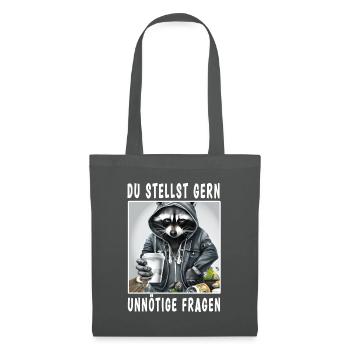 Du stellst gern unnötige Fragen - Stoffbeutel - Graphite - Vorne